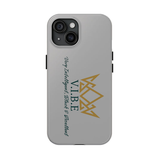 V.I.B.E. Tough Phone Case - Very Intelligent, Black & Excellent